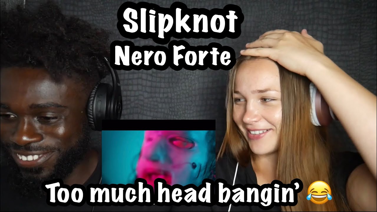 Slipknot - Nero Forte || ПЕРВАЯ РЕАКЦИЯ!