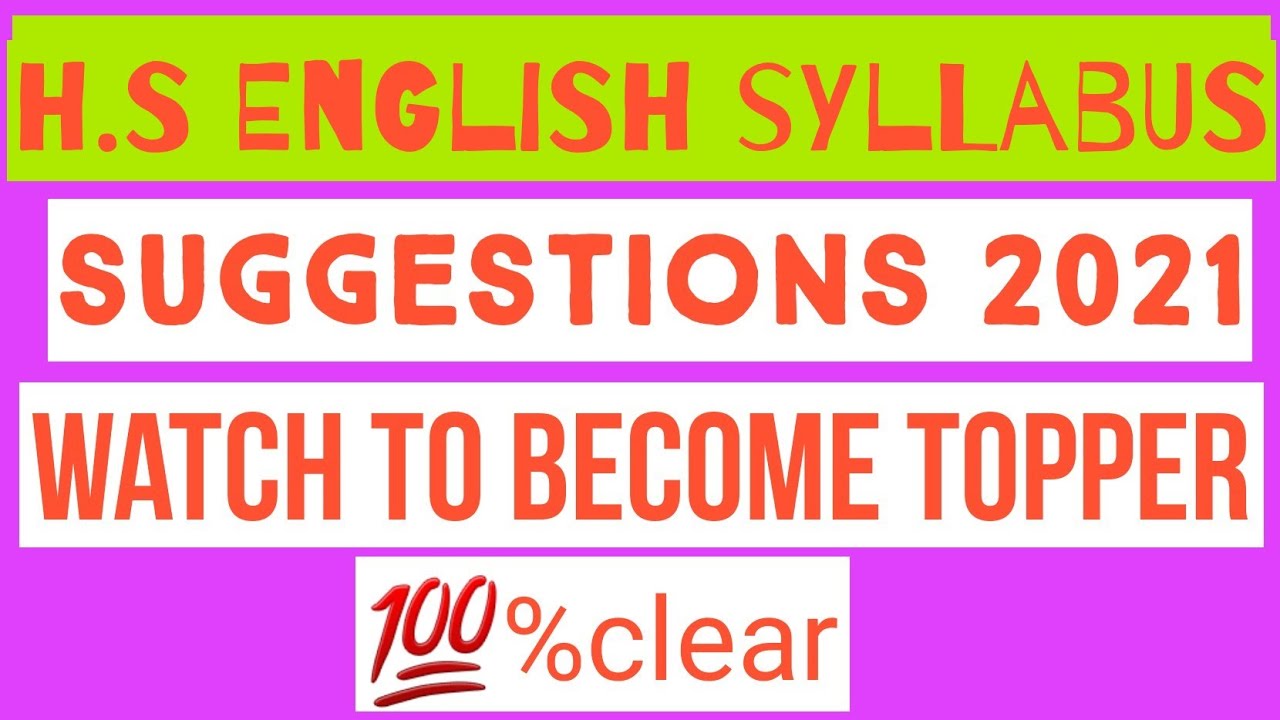 H.S English Syllabus Suggestions 2021