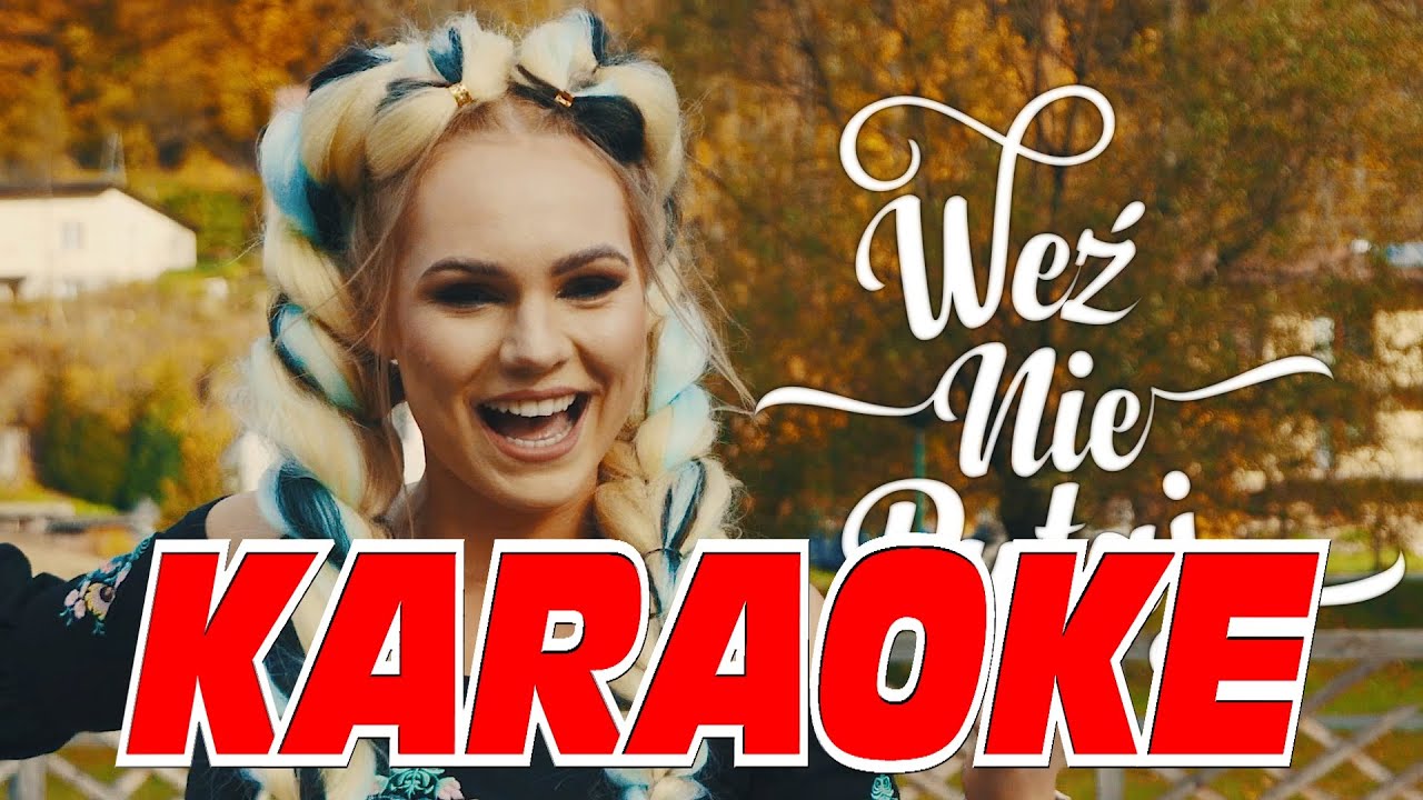 Weź Nie Pytaj - Szumi Las [KARAOKE]