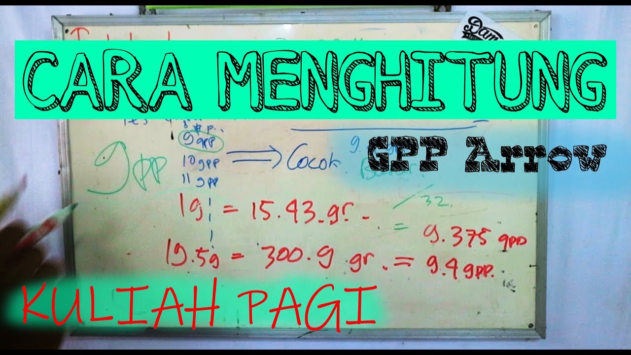 Kuliah Pagi - Berhitung dan Membahas GPP Arrow