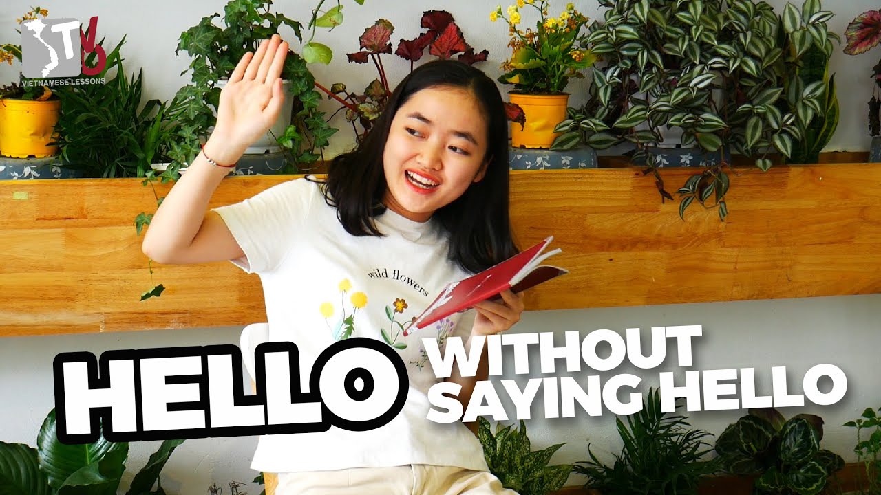 Greeting without saying Hello | Learn Vietnamese with TVO