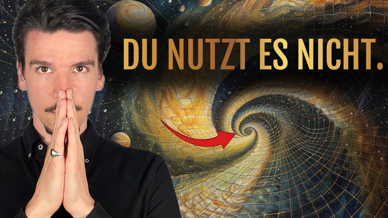 Das Universum hat dir diese geheime Kraft gegeben, aber du nutzt sie nicht