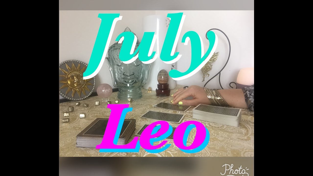*LEO* JULY 2017 TAROT