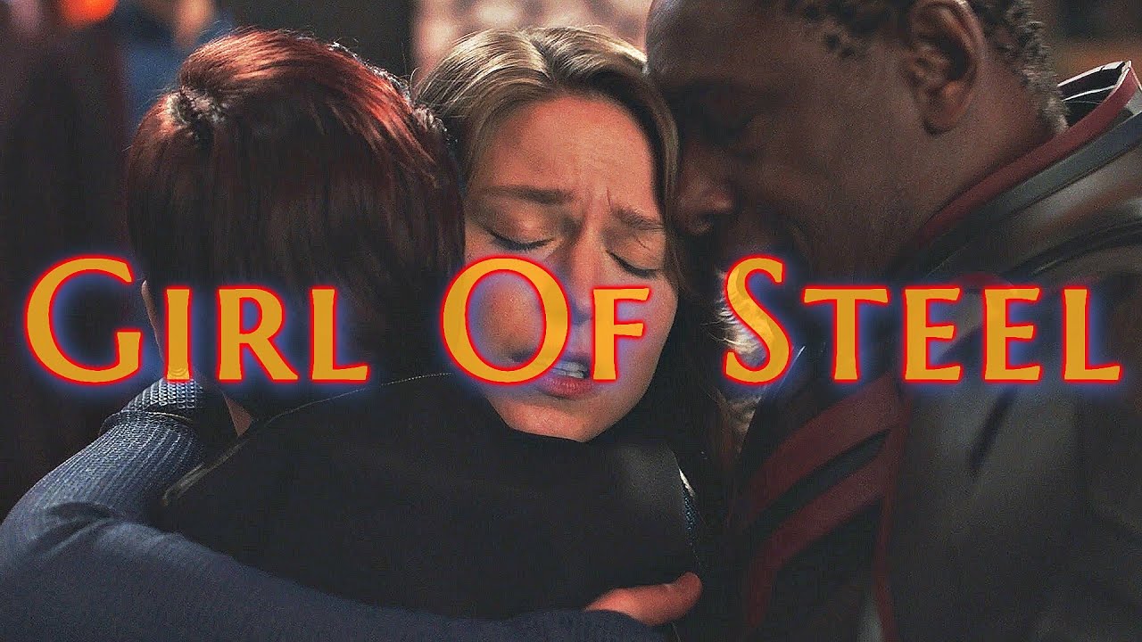 Kara Danvers || Girl Of Steel