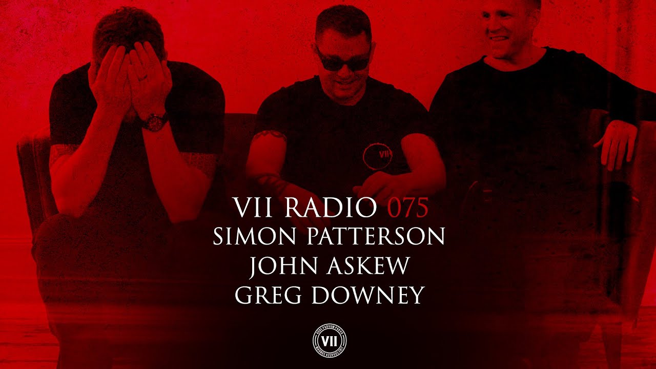 John Askew, Simon Patterson & Greg Downey - VII Radio 75