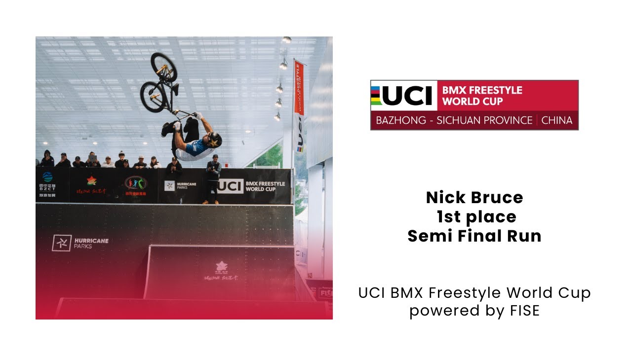 Nick Bruce - 1st Semi Final Run UCI BMX Freestyle World Cup Bazhong 2023