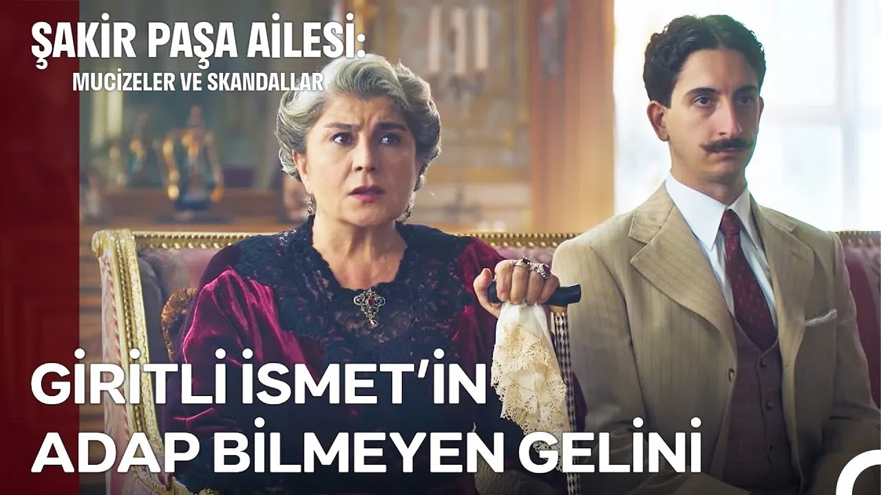 Sara Hala'dan İtalyan Geline İğneleyici Sözler - Şakir Paşa Ailesi: Mucizeler ve Skandallar 1. Bölüm