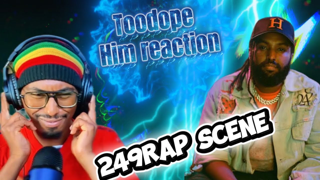 TooDope ☠️🔥 Him Reaction 