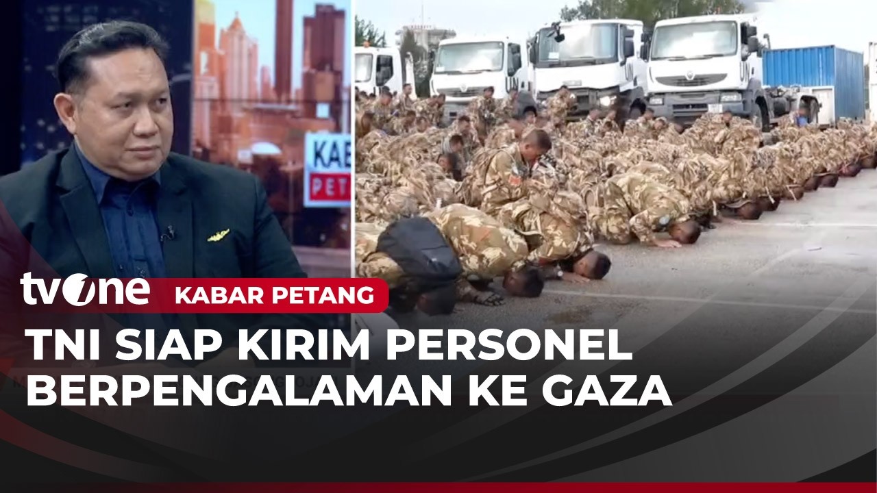 TNI Siap Dikirim ke Gaza, Pasukan yang Bertugas Masih dalam Proses Rundingan | Kabar Petang