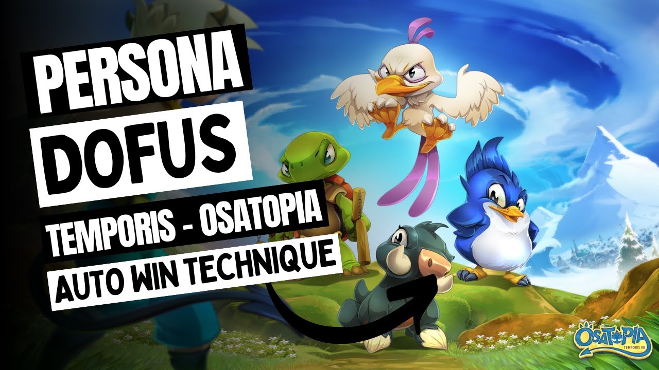 Dofus Temporis - Osatopia League Master AUTOWIN TECHNIQUE