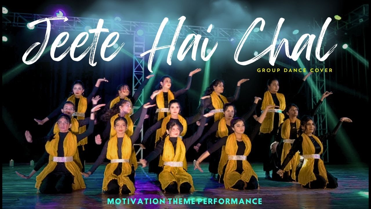 Jeete Hai Chal - Motivational Theme Group Dance | Neerja | Shailee Annual Show 2025