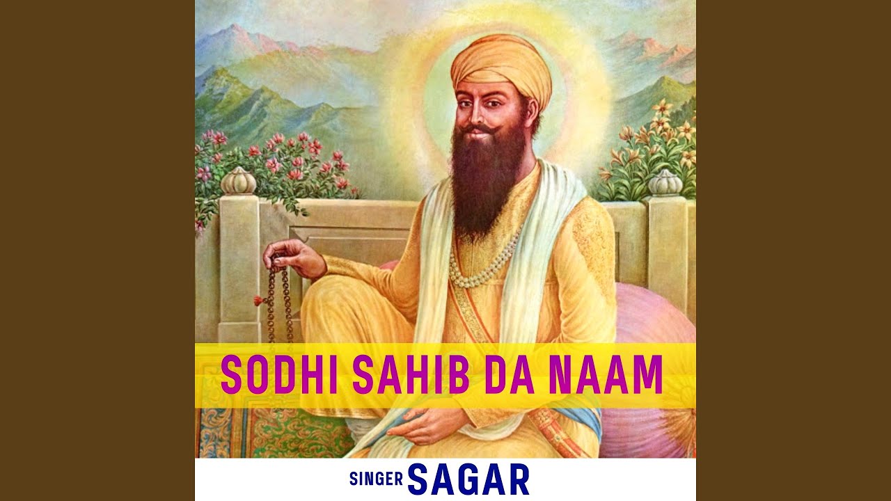 Sodhi Sahib Da Naam Japeya Karo