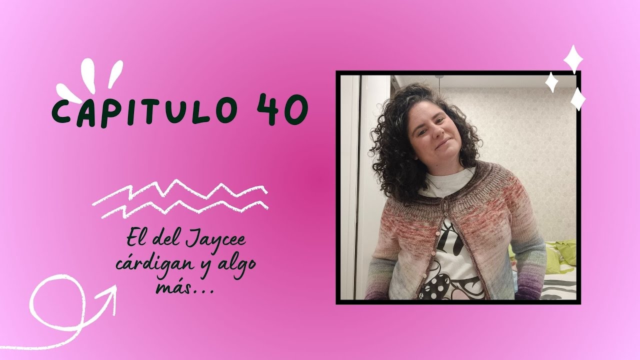 Capítulo 40. El de la Jaycee Cardigan y algo más...