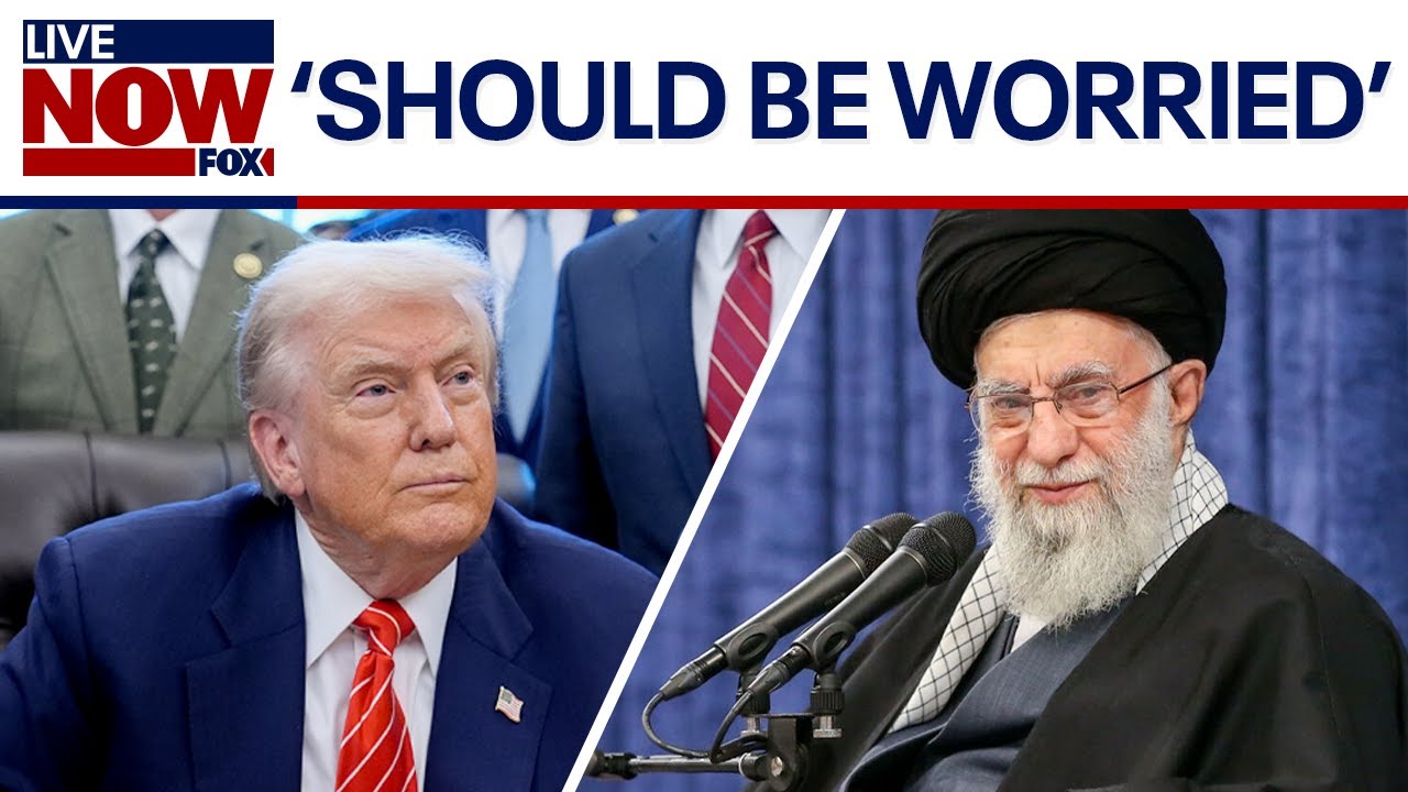 President Trump says Iran's supreme leader 'should be worried'