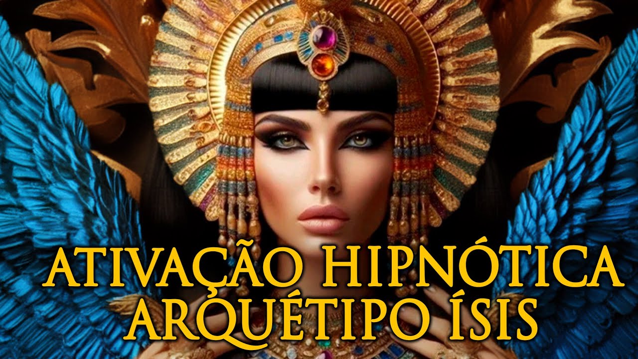 Ativação Hipnótica da Deusa Ísis: Despertando o Poder Feminino Divino