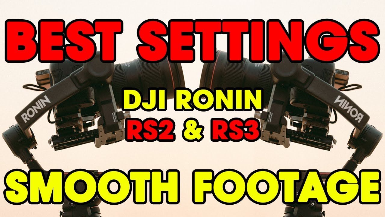 BEST RONIN GIMBAL SETTINGS FOR SMOOTH FOOTAGE! [DJI RS3 PRO, RS3 & RS2 ]