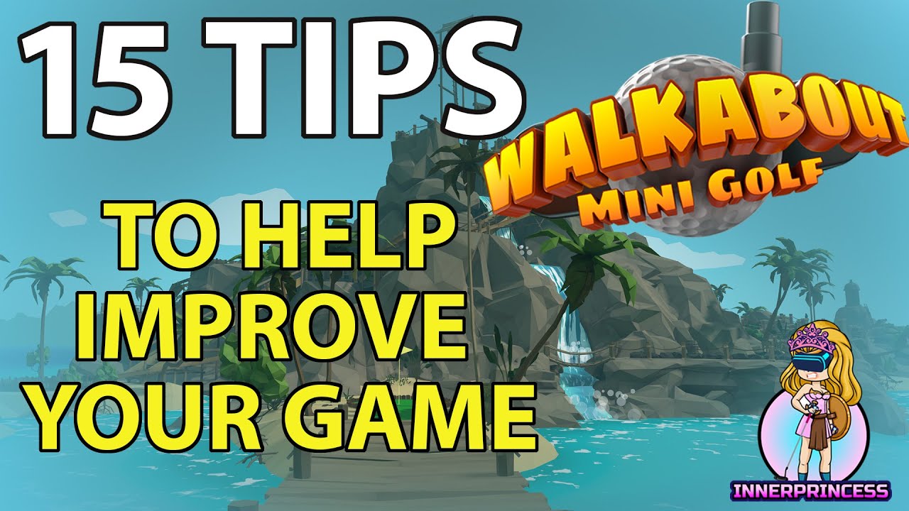 Walkabout Mini Golf - 15 Tips To Improve Your Game (hopefully)
