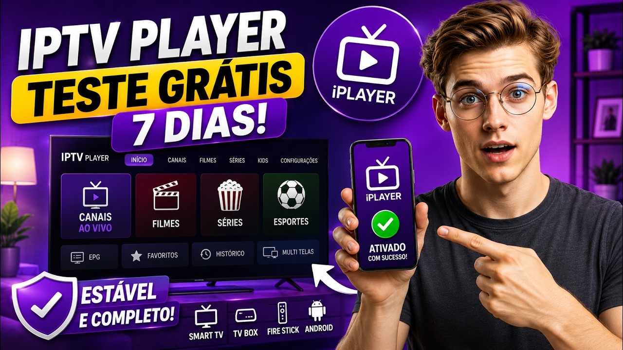 IPTV PLAYER COM TESTE GR&Aacute;TIS 7 DIAS 📺 COMO ATIVAR E USAR NA SMART TV