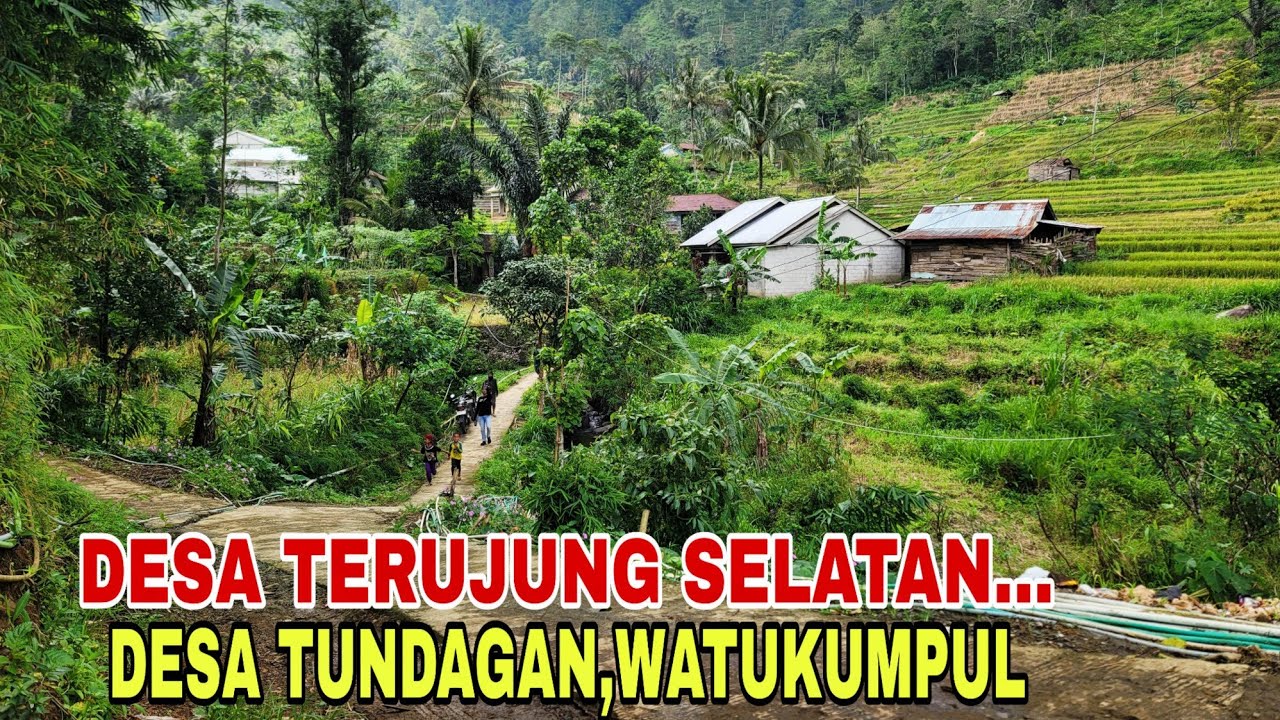 BENER2 INDAH..☘‼DESA TUNDAGAN WATUKUMPUL DESA TER UJUNG SELATAN PEMALANG