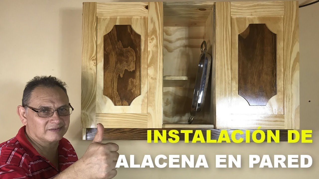 INSTALACIÓN EN PARED DE ALACENA DE MADERA - PASO A PASO TUTORIAL DE CARPINTERIA