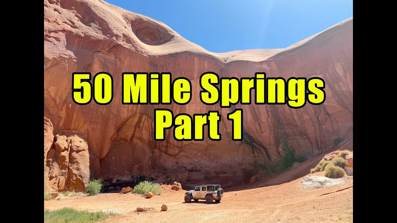 Reaching the Pioneers' First Camp: Jeep Overlanding to 50 Mile Springs (Hole in the Rock Part 1)