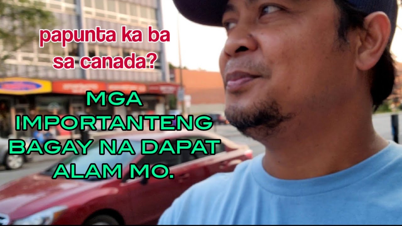 baguhan sa canada. ilang bagay na dapat mong malaman.