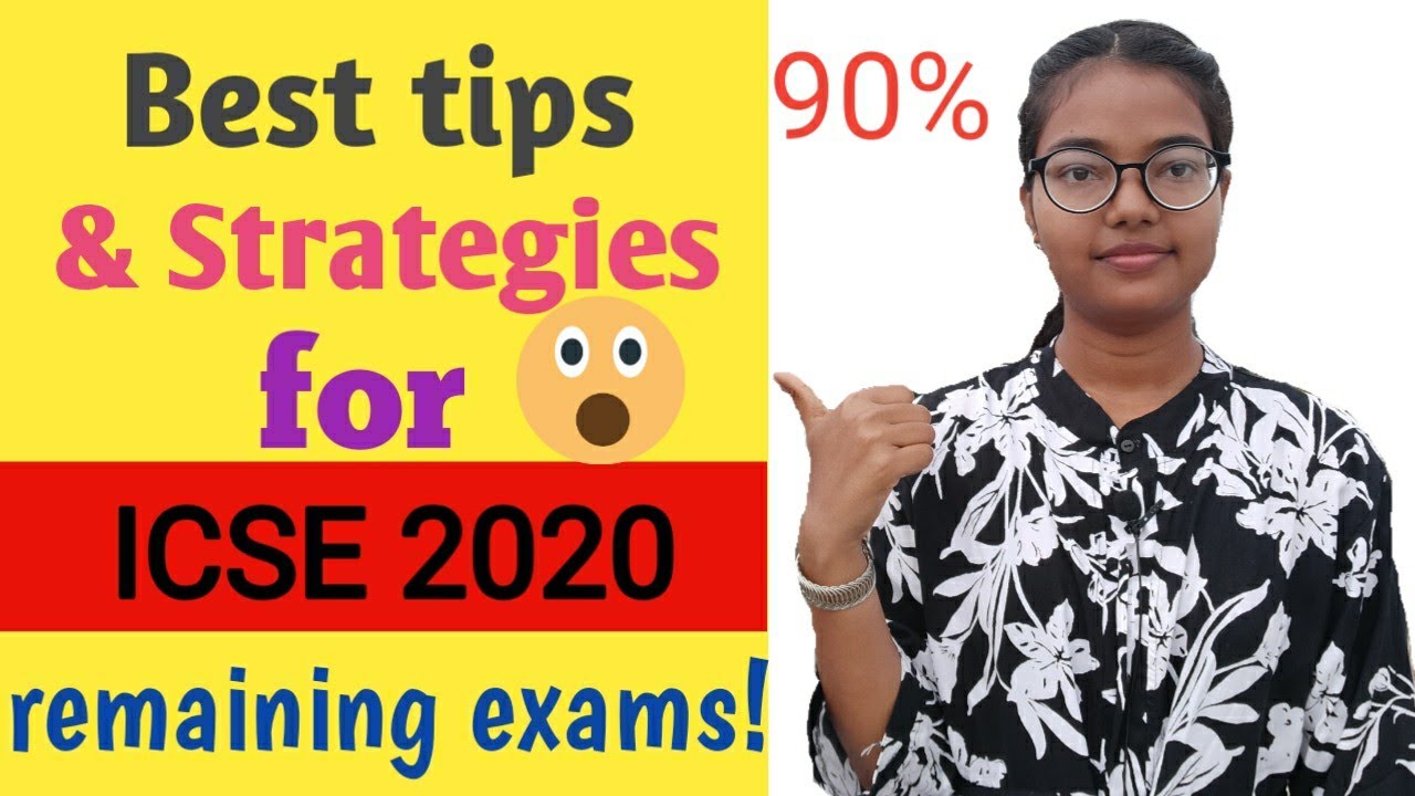 Best tips & Strategies for remaining ICSE 2020 Board Exams ll Score 90+ ll Must watch