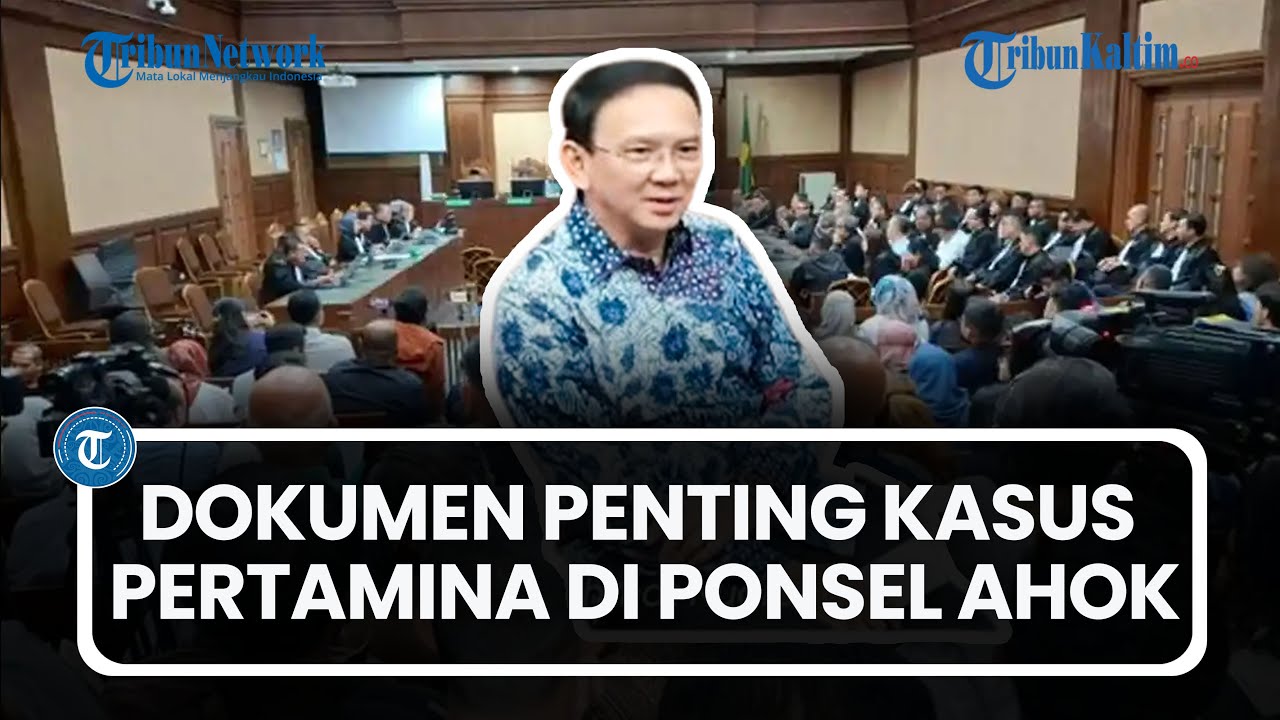 Ahok Pamer Ponsel di Sidang Korupsi Pertamina, Dokumen Disimpan di Google Drive