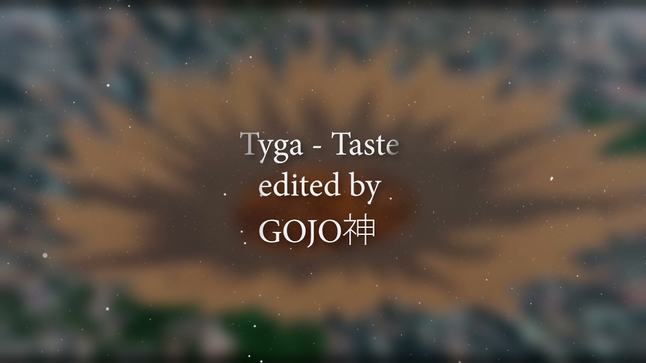 Tyga - Taste  [ edit audio ]