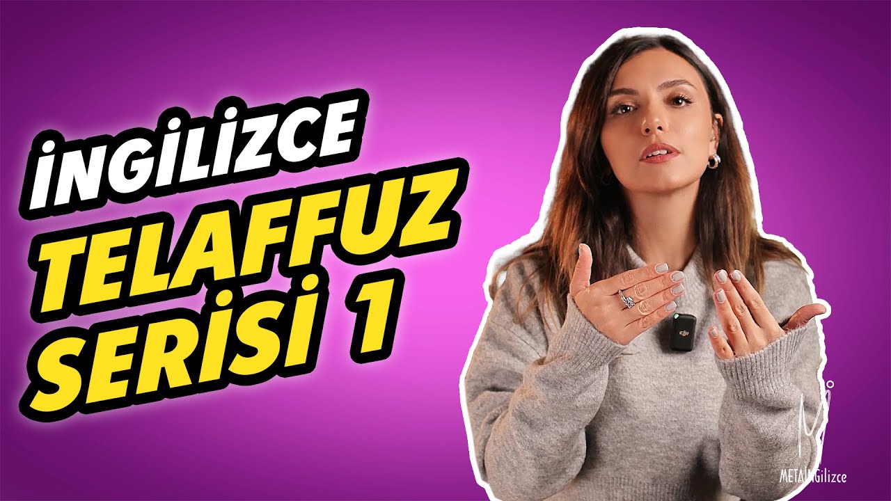 İngilizce Telaffuz Serisi-1