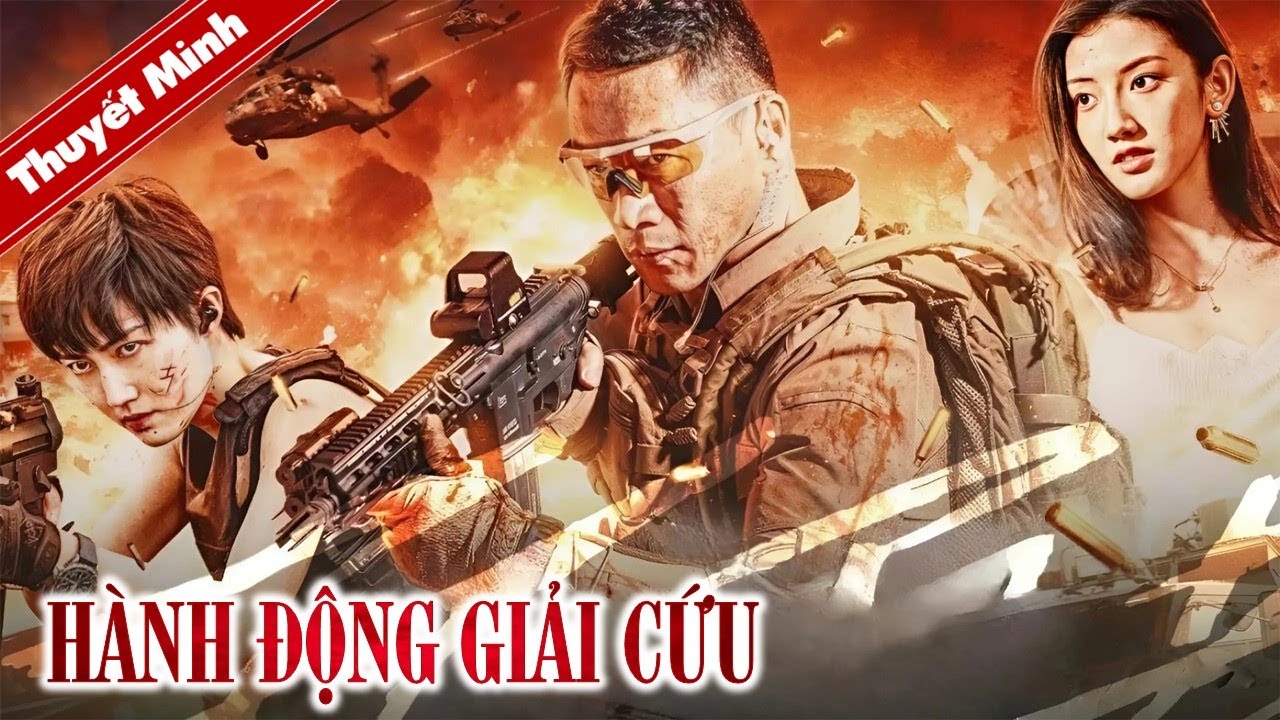 H&Agrave;NH ĐỘNG GIẢI CỨU | Phim Lẻ H&agrave;nh Động Chiếu Rạp Kịch T&iacute;nh Si&ecirc;u Đỉnh | PHIM LẺ THUYẾT MINH 2024