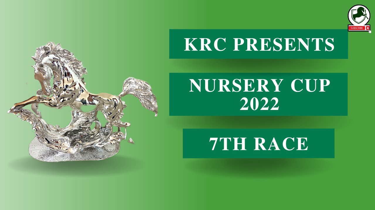 KRC | THE NURSERY CUP 2022 | 7th Race of  25th December 2022
