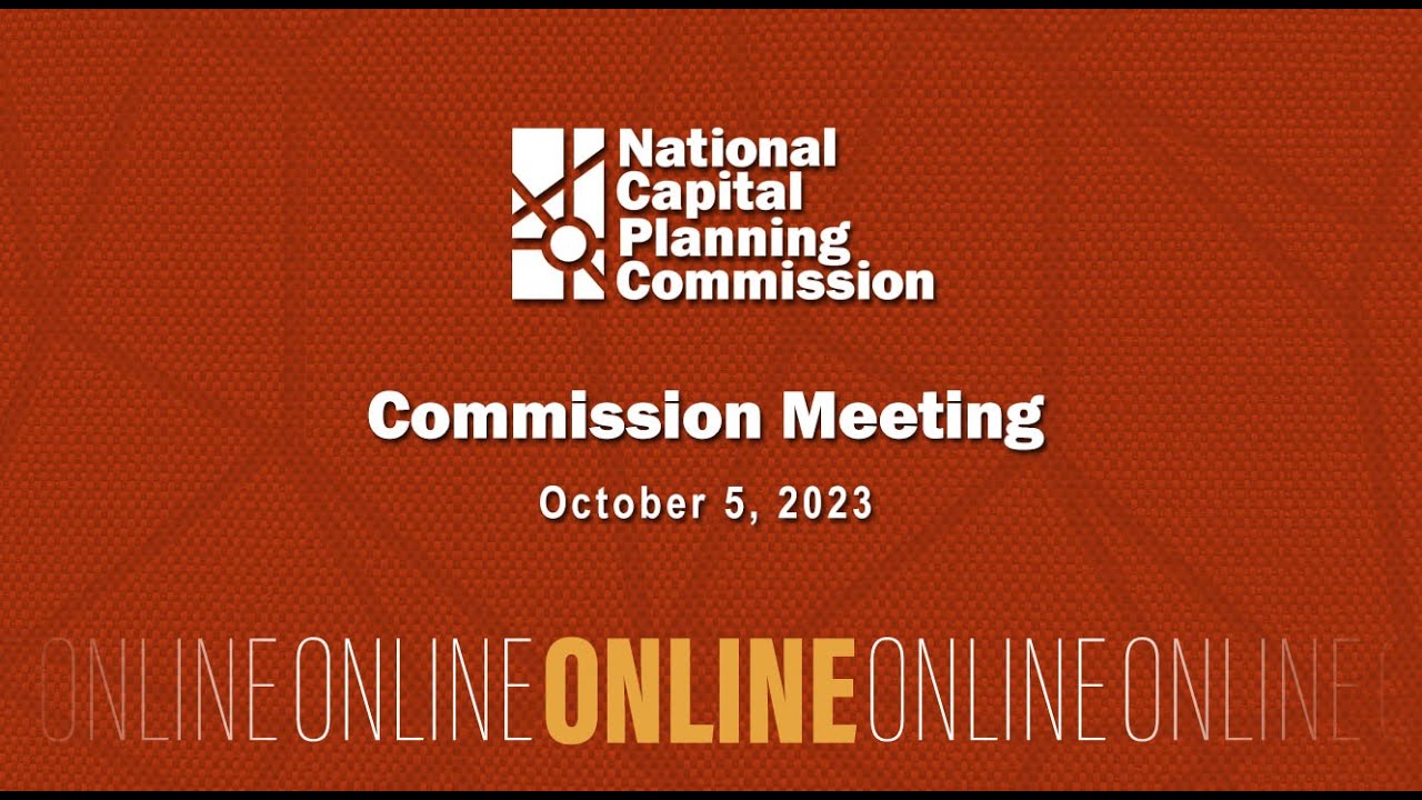 National Capital Planning Commission (USA) Meeting, October 5, 2023