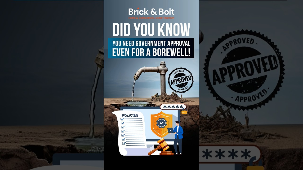 Why You Need Government Approval Before Installing a Borewell at Your Home Construction Site