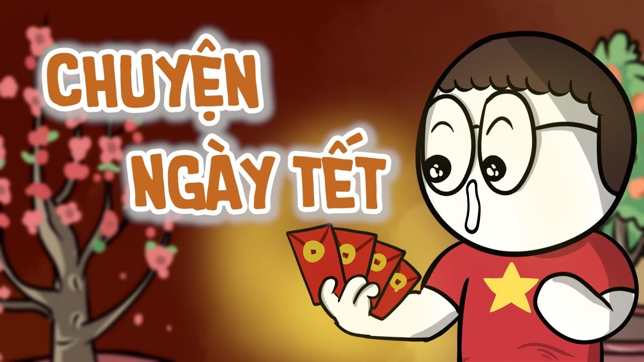 Chuyện Ngày Tết | DraTelling