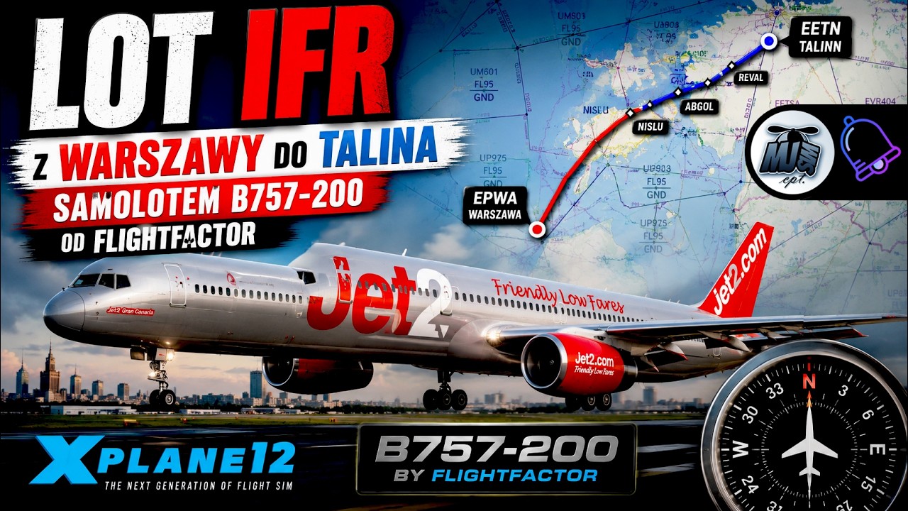 Lecimy w symulatorze X-PLANE 12 z Warszawy do Talina | B757-200 od FlightFactor #xplane12