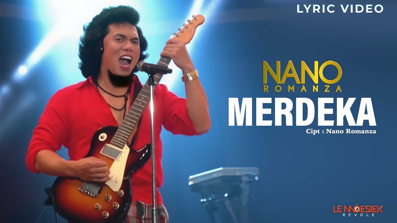 Nano Romanza - Merdeka (Lyric Video)