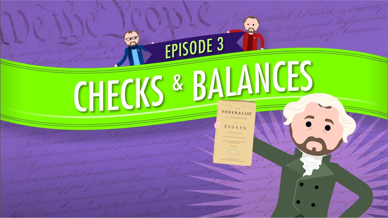 Separation of Powers and Checks and Balances: Crash Course Government and Politics #3