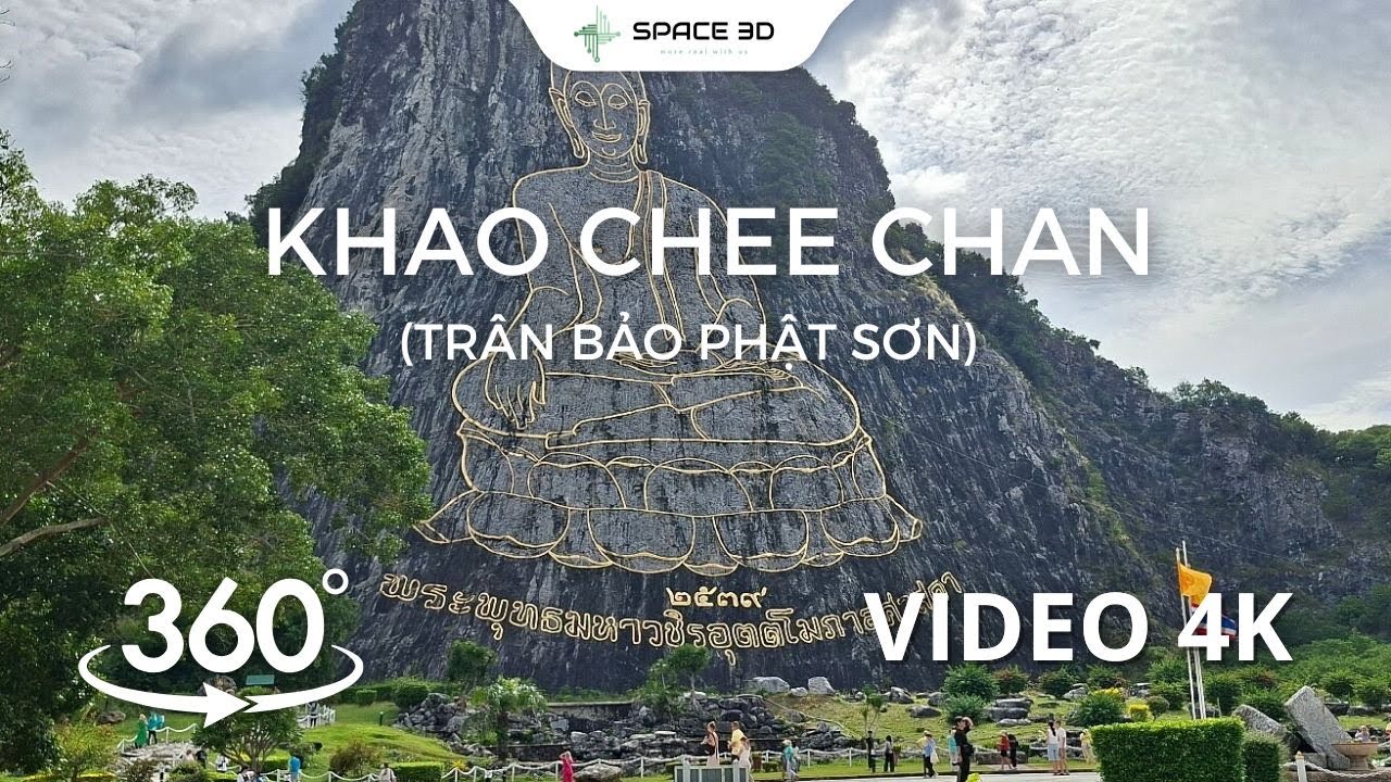 VIDEO 360 | Khao Chi Chan (Trân Bảo Phật Sơn) - Thái Lan | 360° VR