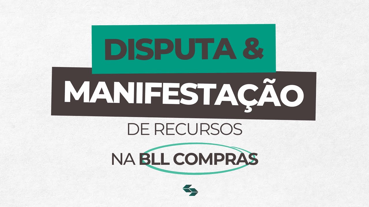Disputa e Manifestação de Recursos na BLL Compras