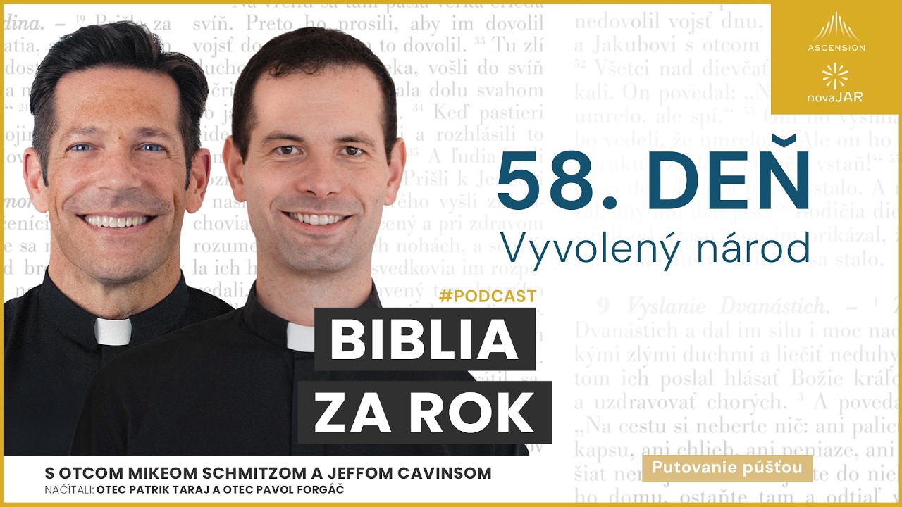 Deň 58: Vyvolený národ — Biblia za rok (s otcom Mikeom Schmitzom)