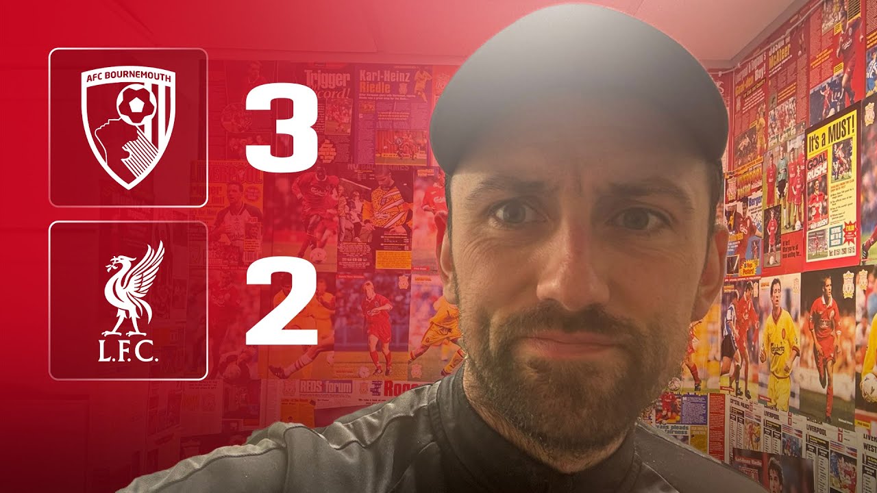 ‘ABSOLUTE SHAMBLES’ | Dan’s Match Reaction | Bournemouth 3-2 Liverpool 