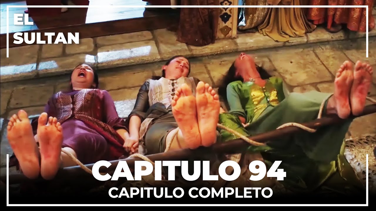 El Sult&aacute;n | Capitulo 94 Completo