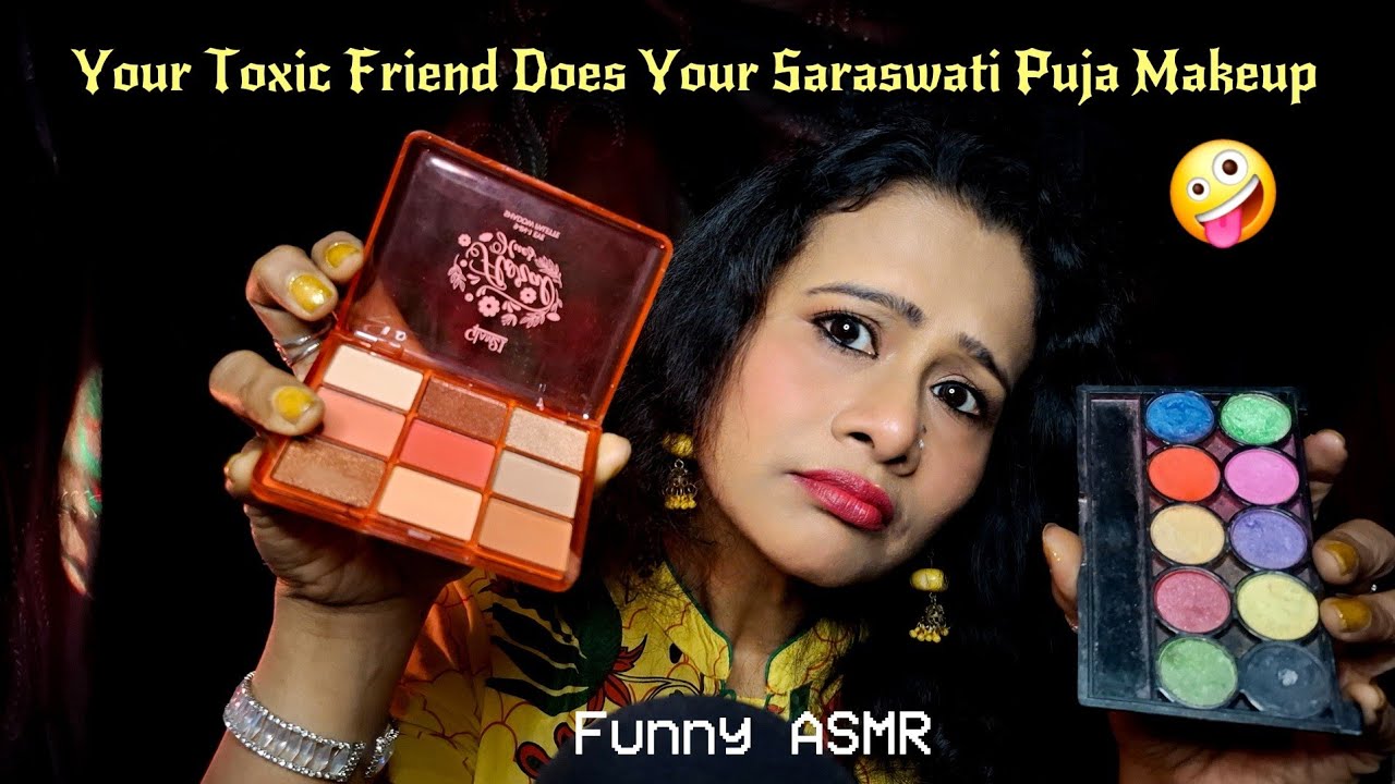 ASMR Toxic Friend Does Your Saraswati Puja Makeup 💄Everything is wrong🤪(hindi)| Dearly ASMR