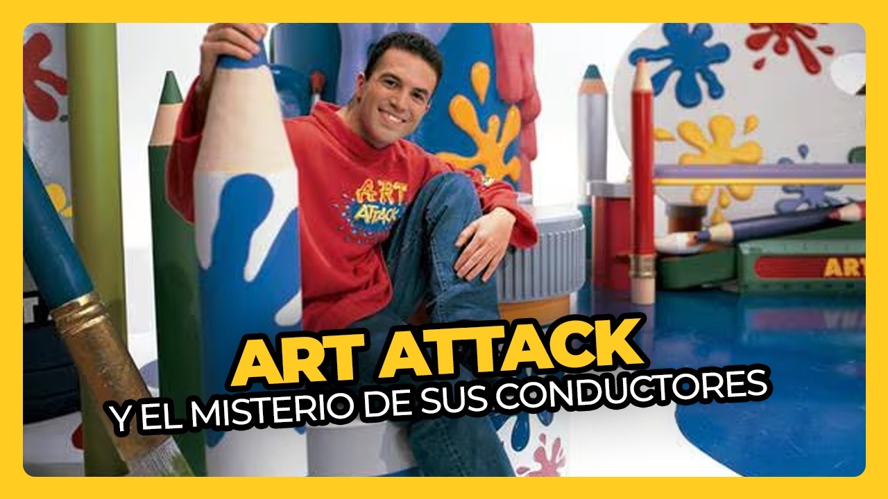ART ATTACK y el misterio de sus conductores