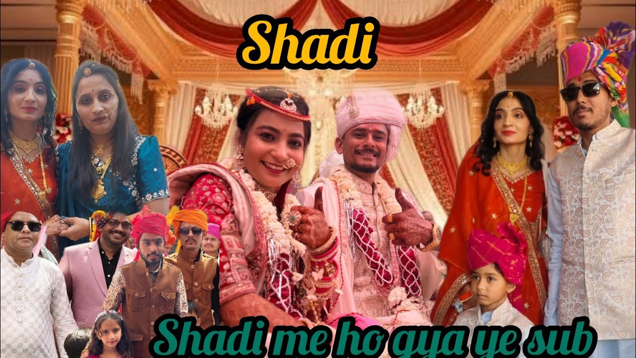 SHADI /Shadi me ho gya ye sub 