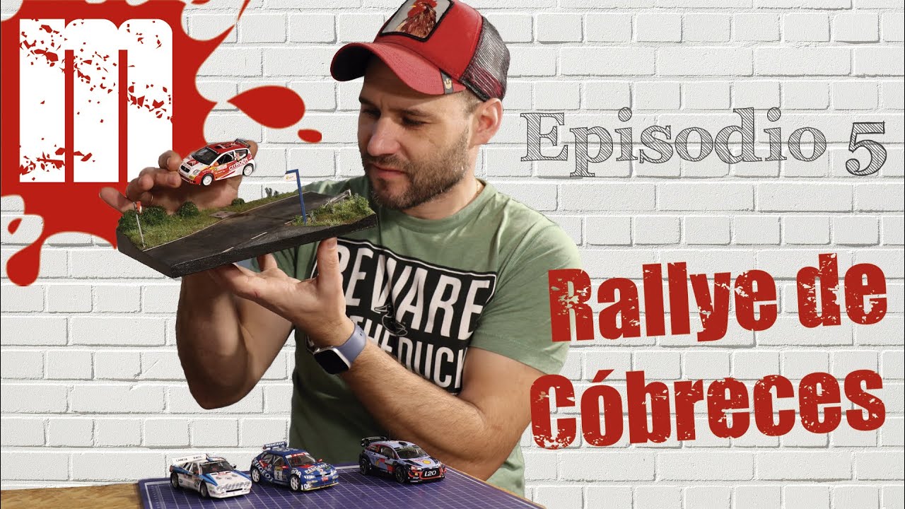 EPISODIO 5 - Rallye de Cóbreces (escala 1/43)