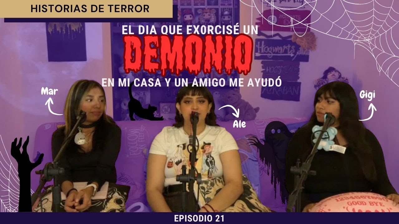 El día que exorcise un demonio de mi casa | EP 21 | El Círculo de la luna el podcast