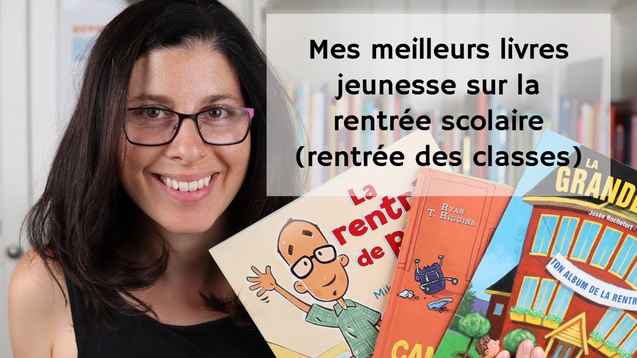 Mes meilleurs livres jeunesse sur la rentrée scolaire