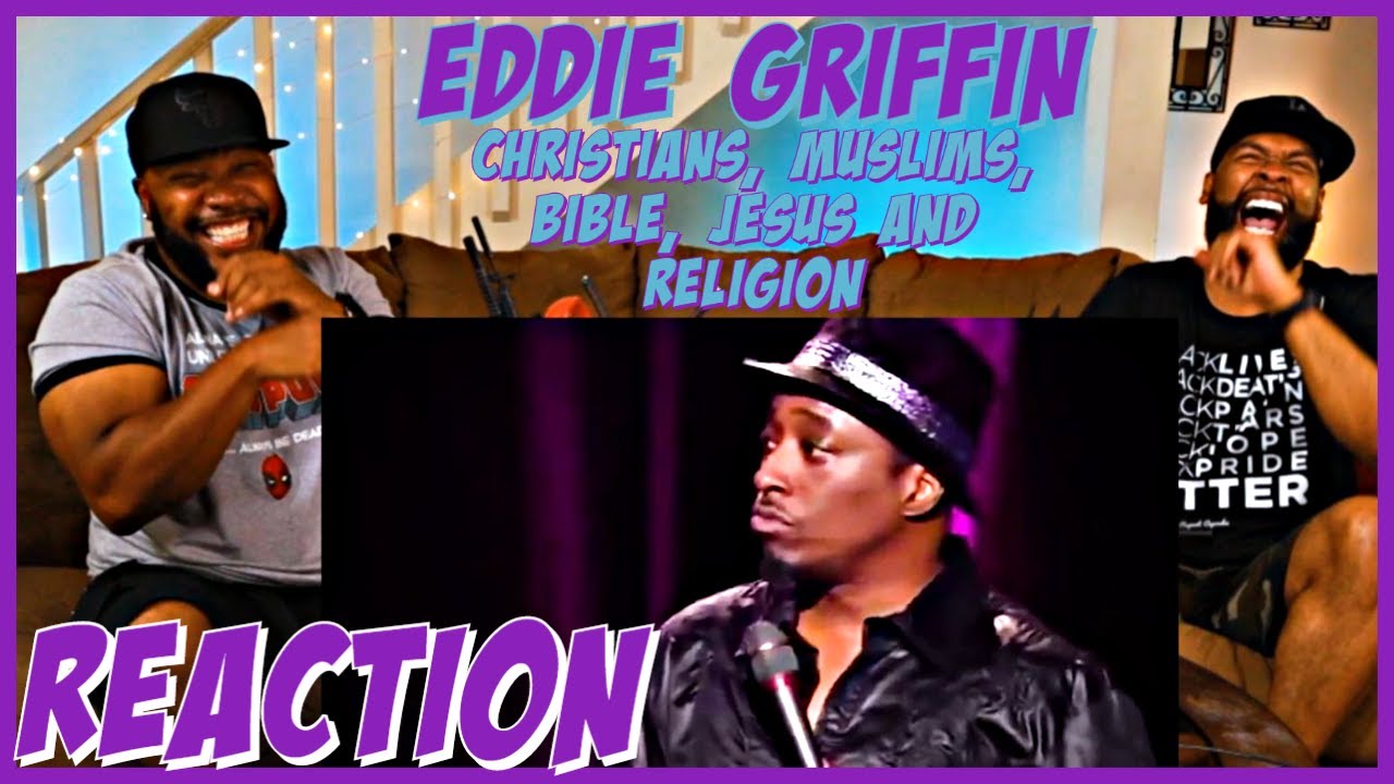 Eddie Griffin : Christians, Muslims, and Religion Reaction